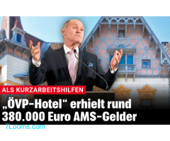 ÖVP-Hotel erhielt rund 380.000 Euro AMS-Gelder als Kurzarbeitshilfen !