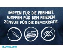 IMPFEN FÜR DIE FREIHEIT. WAFFEN FÜR DEN FRIEDEN. ZENSUR FÜR DIE DEMOKRATIE.