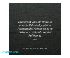 Duldet ein Volk die Untreue und die Fahrlässigkeit von Richtern und Ärzten, so ist es dekadent und s