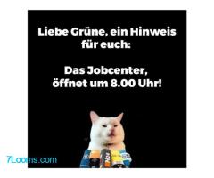 Liebe Grüne, ein Hinweis für euch: Das Jobcenter, öffnet um 8.00 Uhr!