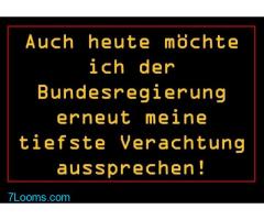 Auch heute möchte ich der Bundesregierung erneut meine tiefste Verachtung aussprechen!