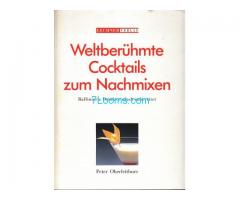 Biete Buch; Weltberühmte Cocktails zum Nachmixen; Peter Oberleithner