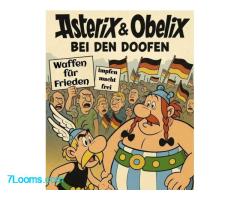 Asterix & Obelix bei den Doofen; Waffen für den Frieden; Imfpen macht frei !