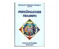 Biete Buch; Persönlicher Triumph; Divaldo Pereira Franco Medium; Joanna de Angelis Geistwesen