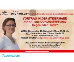 Vortrag in der Steiermark mRNA- und CoronaImpfung Segen oder Fluch Donnerstag 16. Okt. 2025
