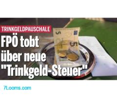 FPÖ tobt über neue TrinkgeldSteuer !