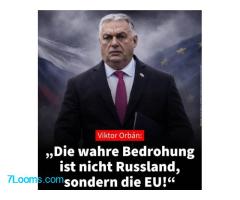 Viktor Orbán:  „Die wahre Bedrohung ist nicht Russland, sondern die EU! 