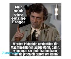 Werden Pädophile absichtlich für Machtpositionen ausgewahlt, damit, wenn man sie nicht kaufen kann.