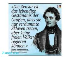 Die Zensur ist das lebendige Geständnis der Großen, dass sie nur verdummte Sklaven treten ;