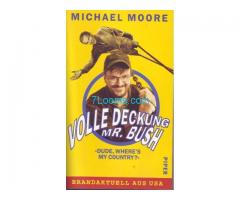 Biete; Volle Deckung Mr. Bush; Michael Moore; Dude, Where´s My Country; Piper ISBN 2-492-04614-2